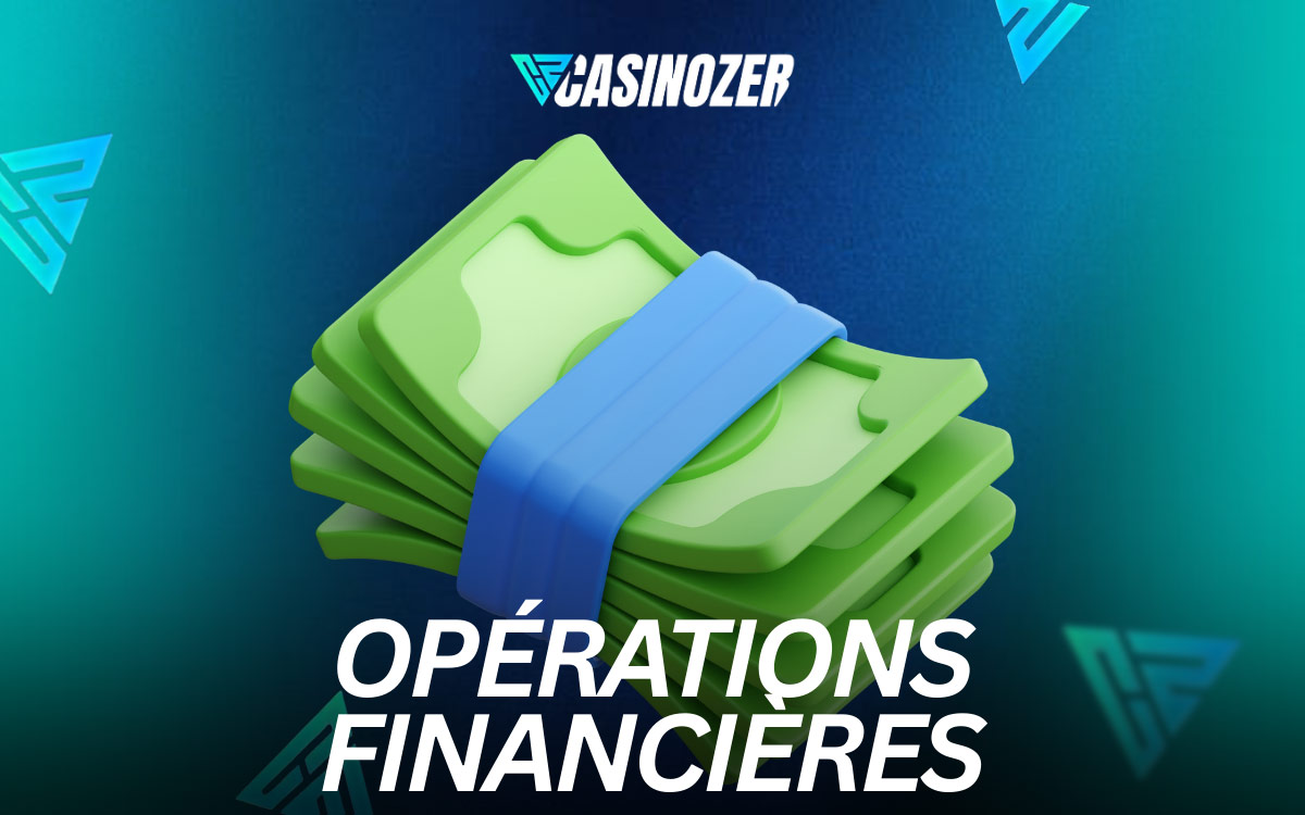 Casinozer Opérations Financières