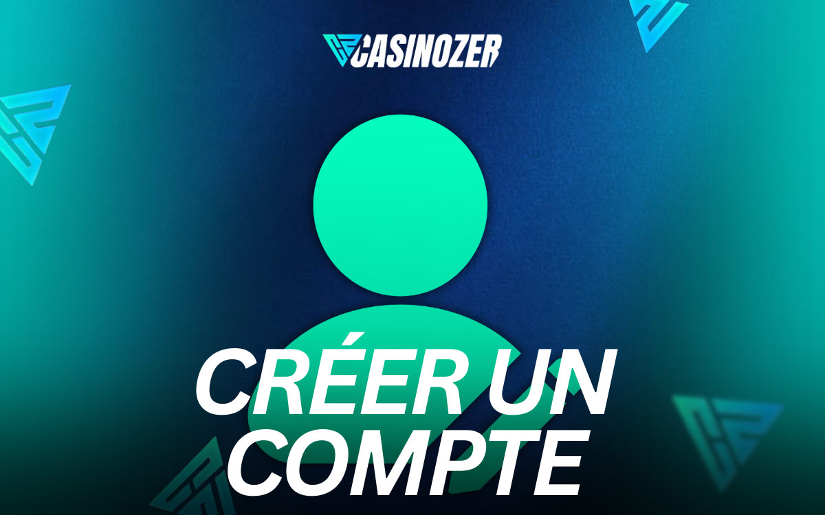 Casinozer Pourquoi créer un compte
